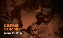 CBRNe Summit Asia 2024
Kuala Lumpur, Malaysia