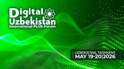 PLUS-Forum “Digital Uzbekistan” 2026