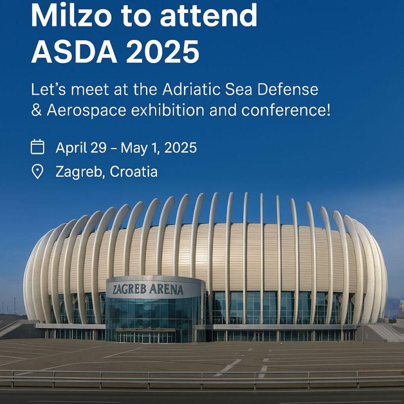 Milzoʼs team will visit ASDA 2025 – Adriatic Sea Defense & Aerospace Exhibition and Conference