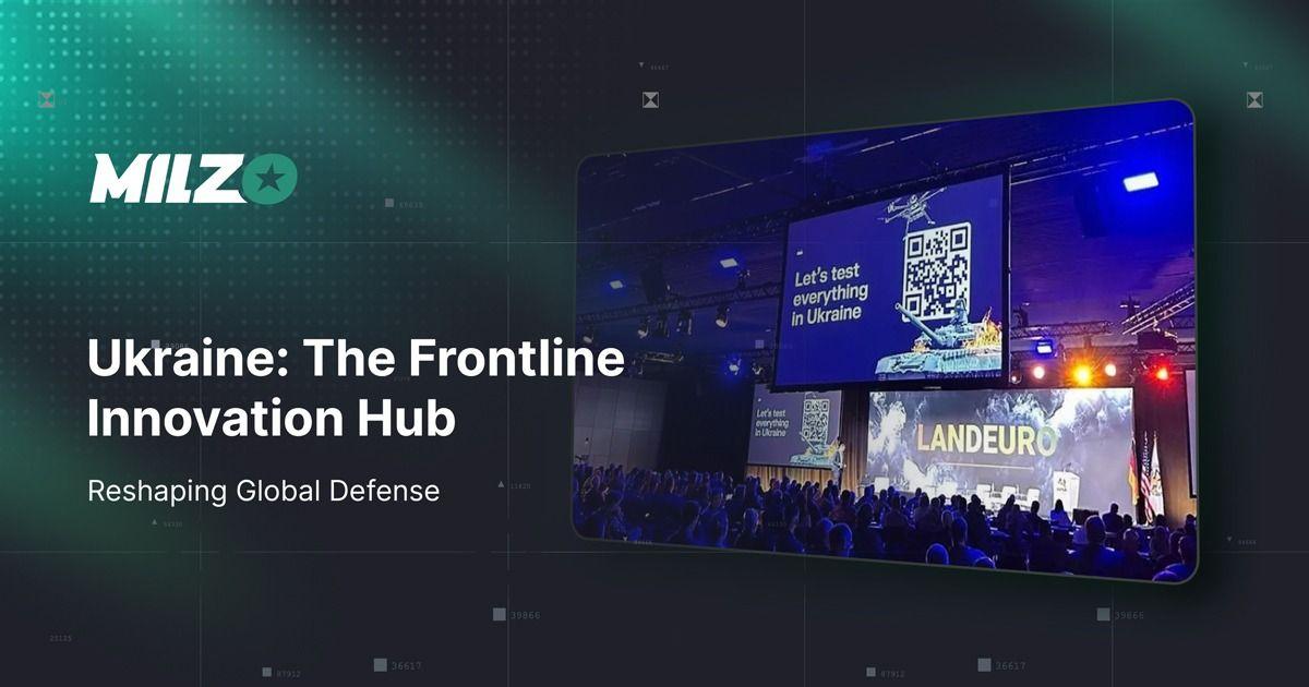 «Україна: передовий інноваційний хаб, що змінює глобальну оборону»